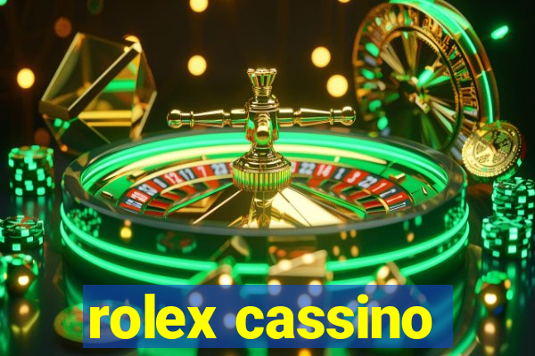 rolex cassino